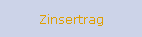 Zinsertrag